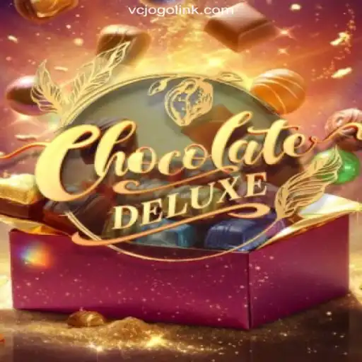 The Ultimate Guide to ChocolateDeluxe on VCJogo.COM Platform-Oficial Slots Brasil #1